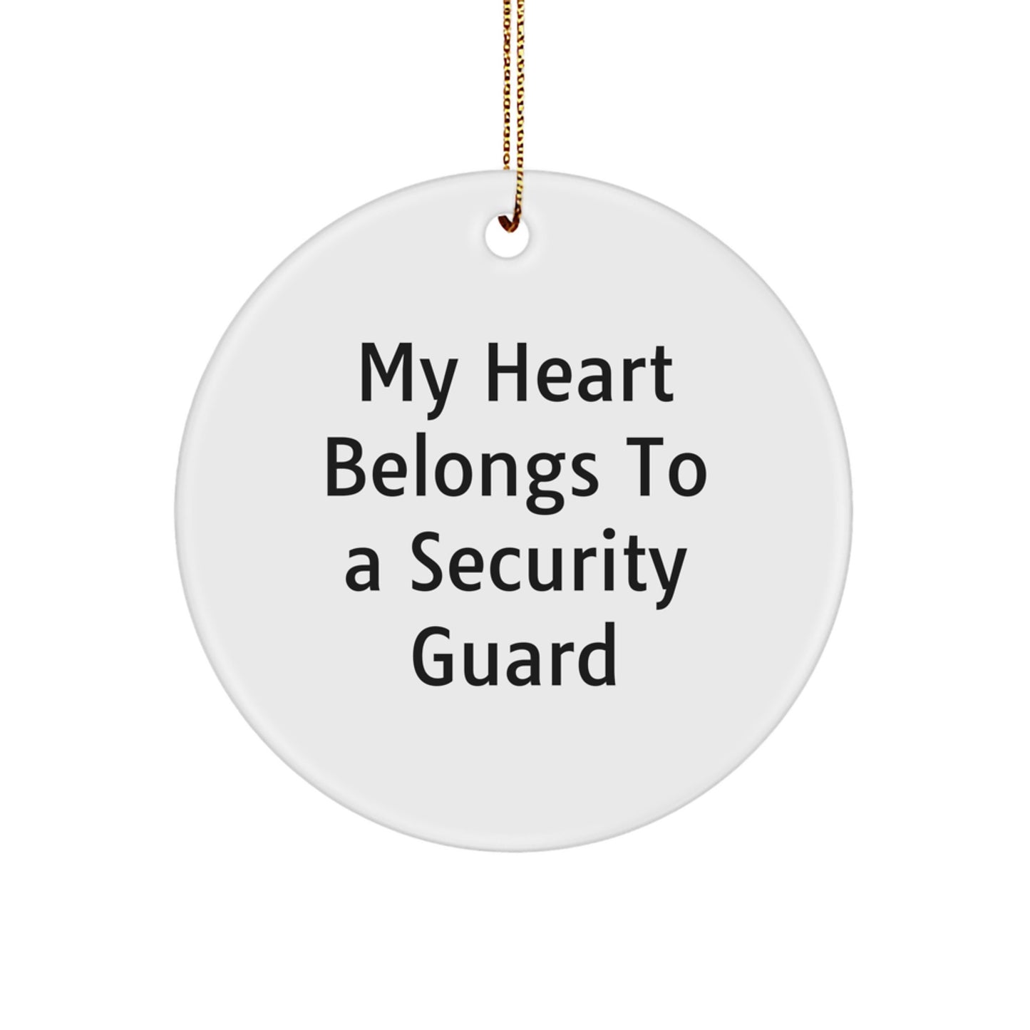 Funny Security Guard Christmas Circle Ornament Gifts for Men Women Friends Family 'My Heart Belongs To A Security Guard' - Image 1