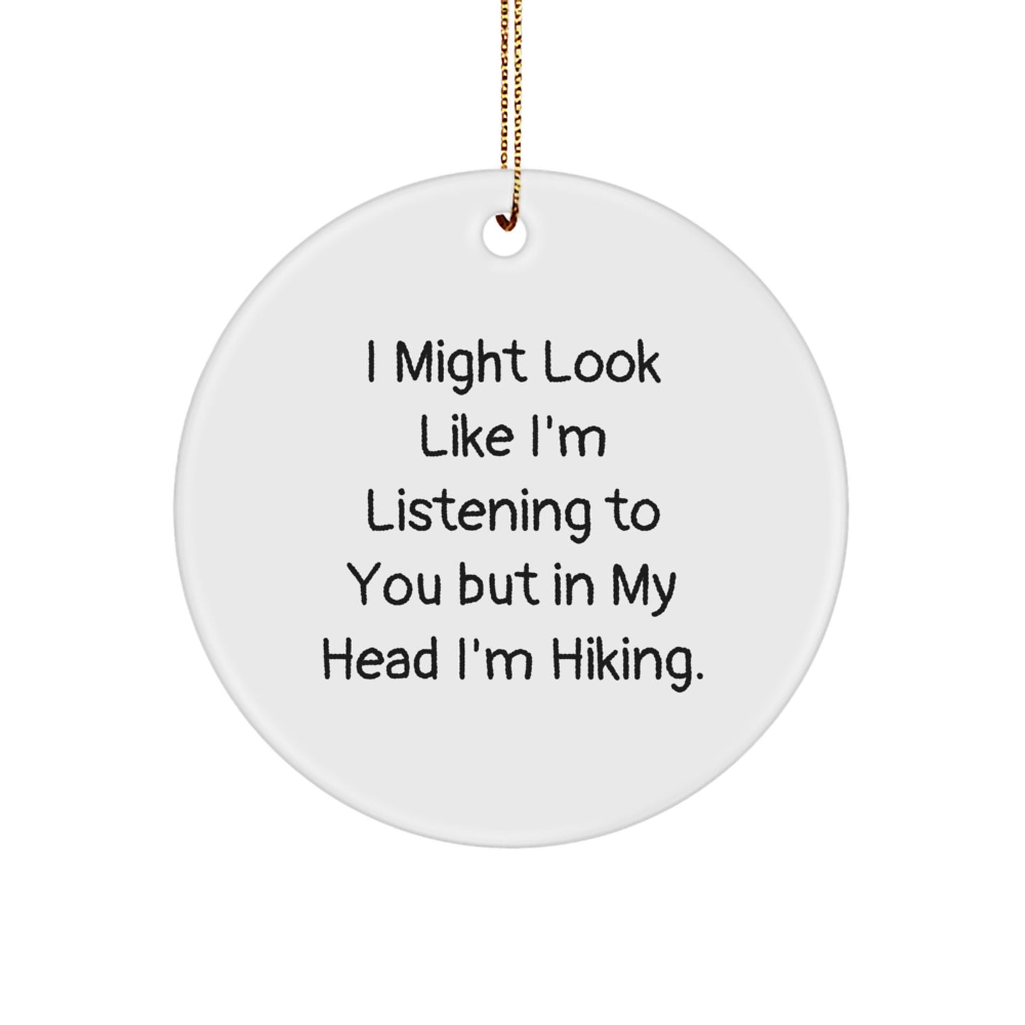 Witty Hiking Circle Ornament for Friends Christmas Gift - Image 1