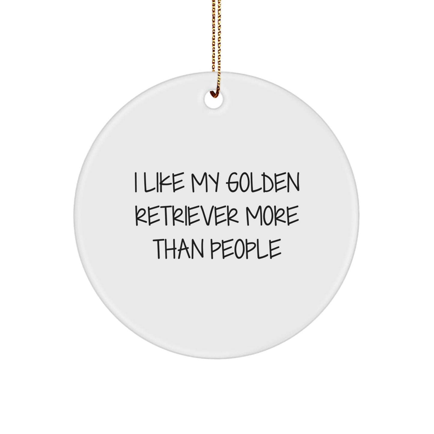 Funny Golden Retriever Dog Gifts for Men, Women, and Families - I Like My Golden Retriever More Than People Christmas Unique Ornaments - Image 1