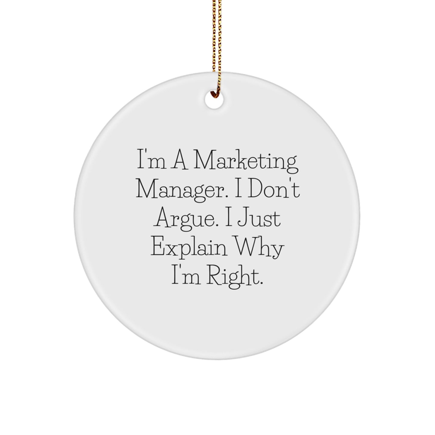 Funny Marketing Manager Gifts for Him, Circle Ornament with Inspirational Quote, Gifts from Men to Marketing Manager Friends - Christmas Unique Gifts - Image 1