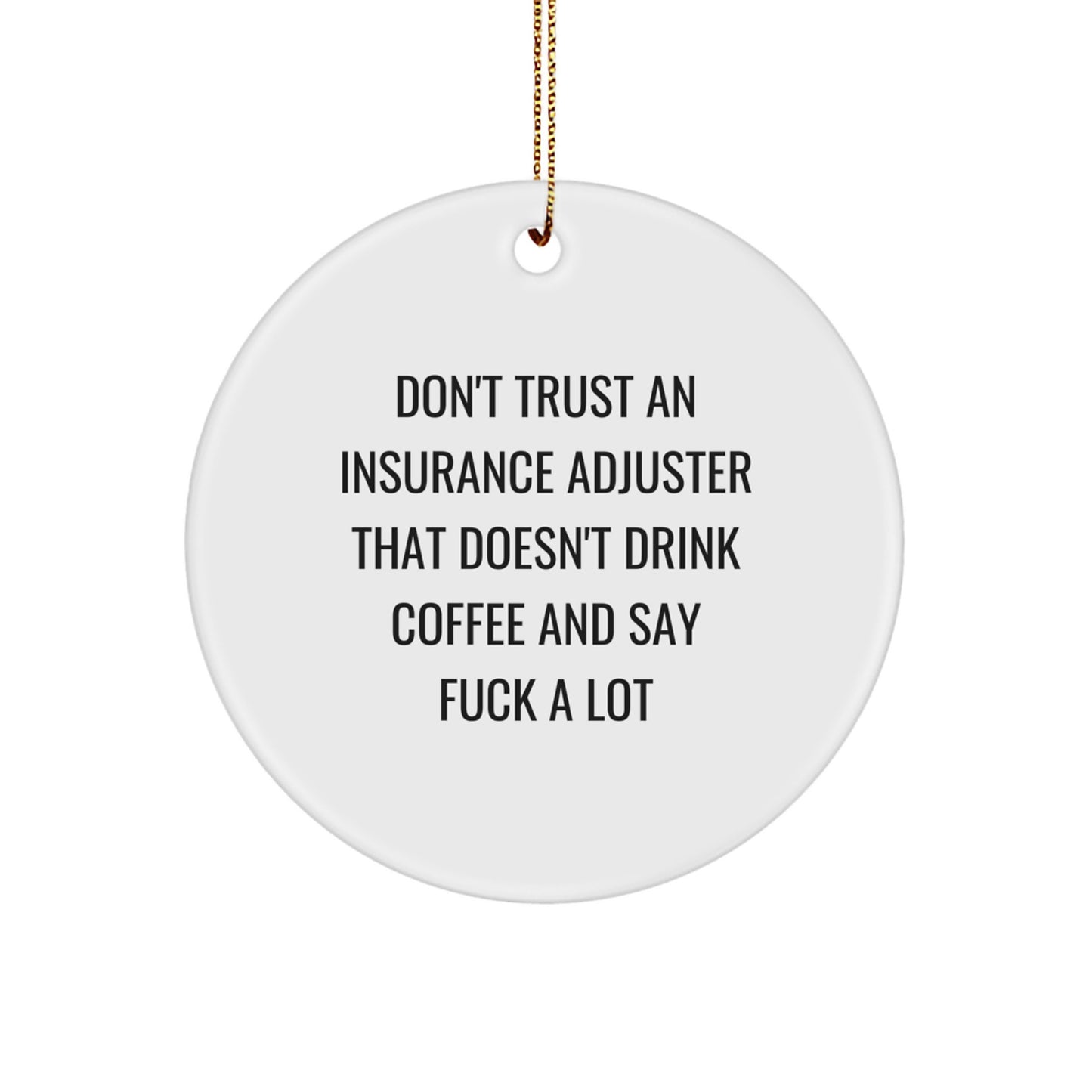 Funny Insurance Adjuster Gifts, Circle Ornament with Coffee Lover Quote, Gifts from Friends for Insurance Adjuster, Unique Christmas Unique Gifts for Insurance Professionals - Image 1