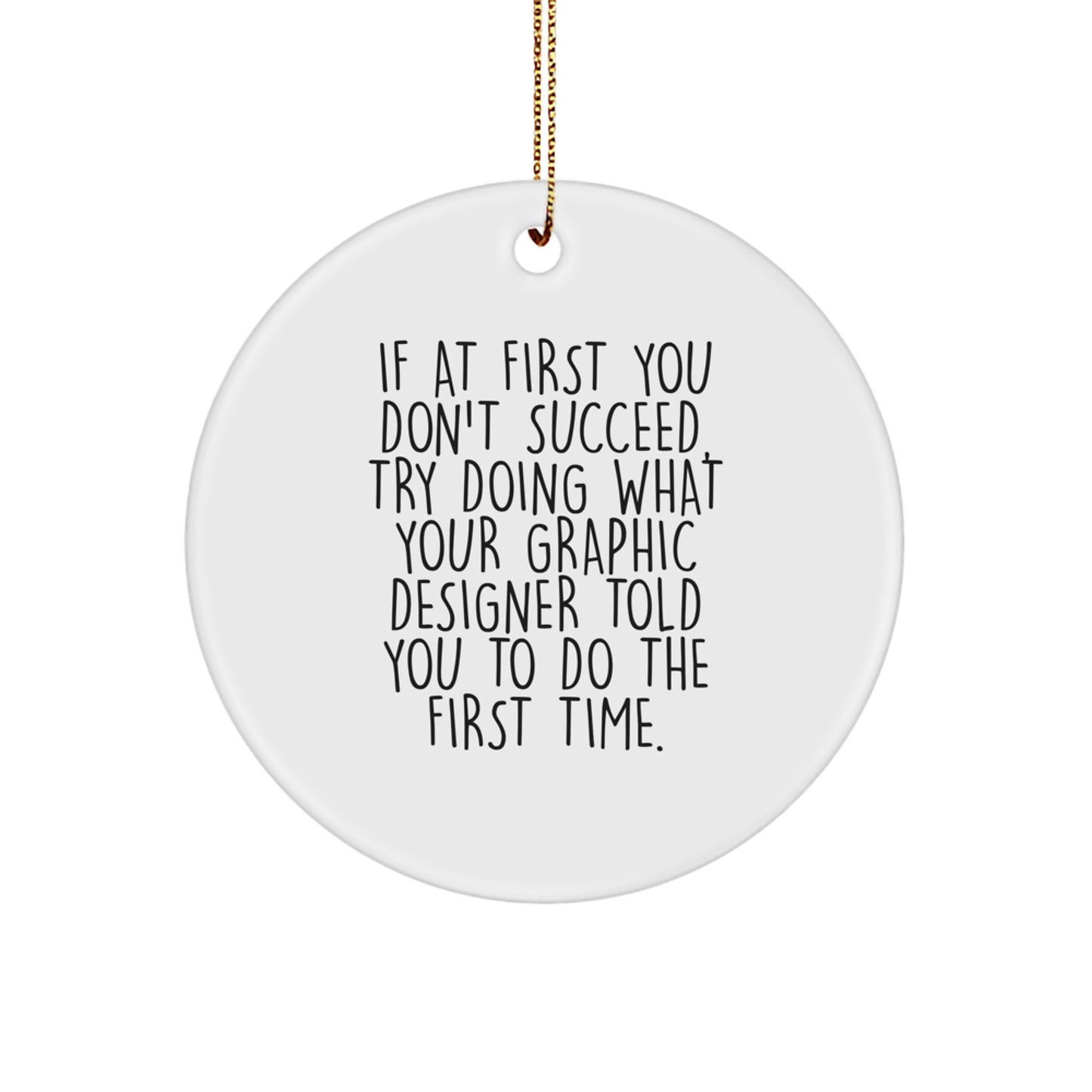 Graphic Designer Gifts from Men to Women Friends and Family Funny Circle Ornament for Christmas - Image 1