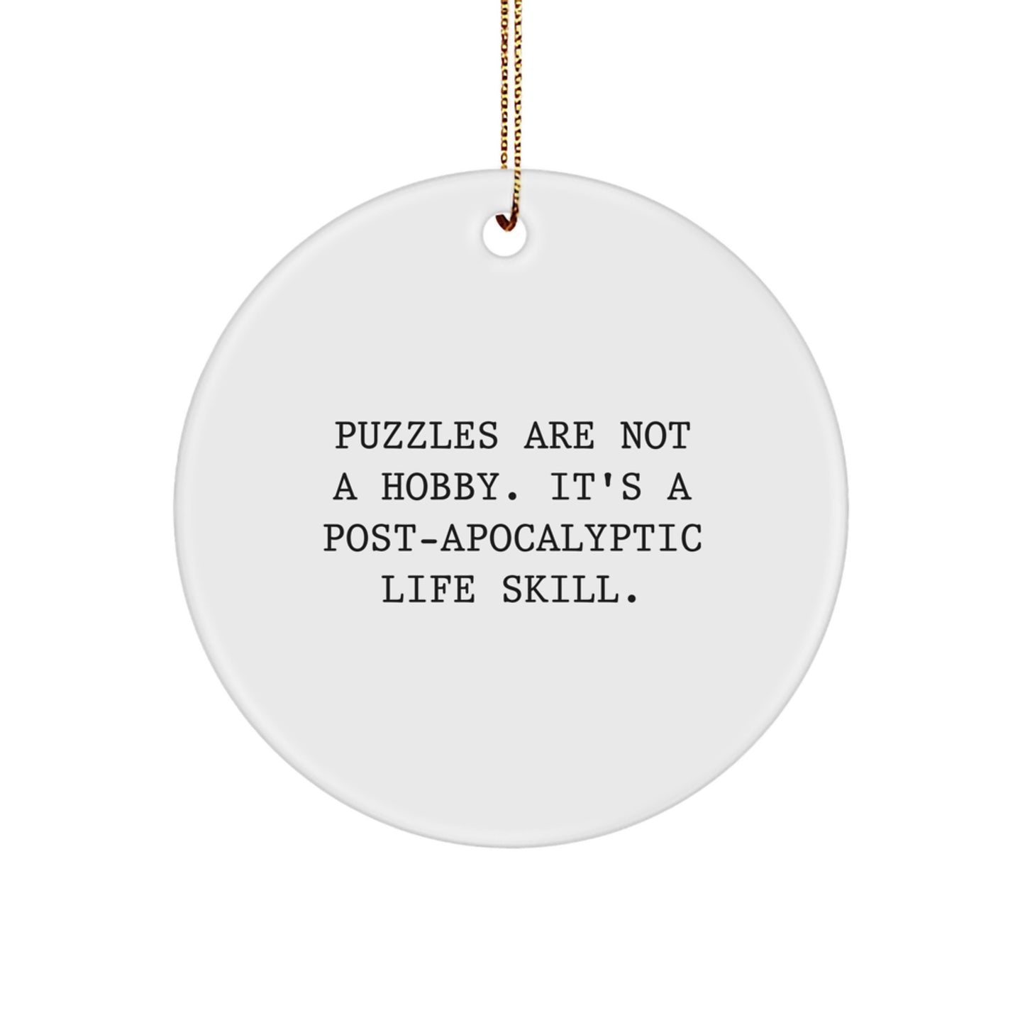 Puzzles Lovers Gifts from Family, Friends, and Coworkers - Funny Quote Circle Ornament for Puzzles Enthusiasts, Christmas Unique Gifts - Image 1
