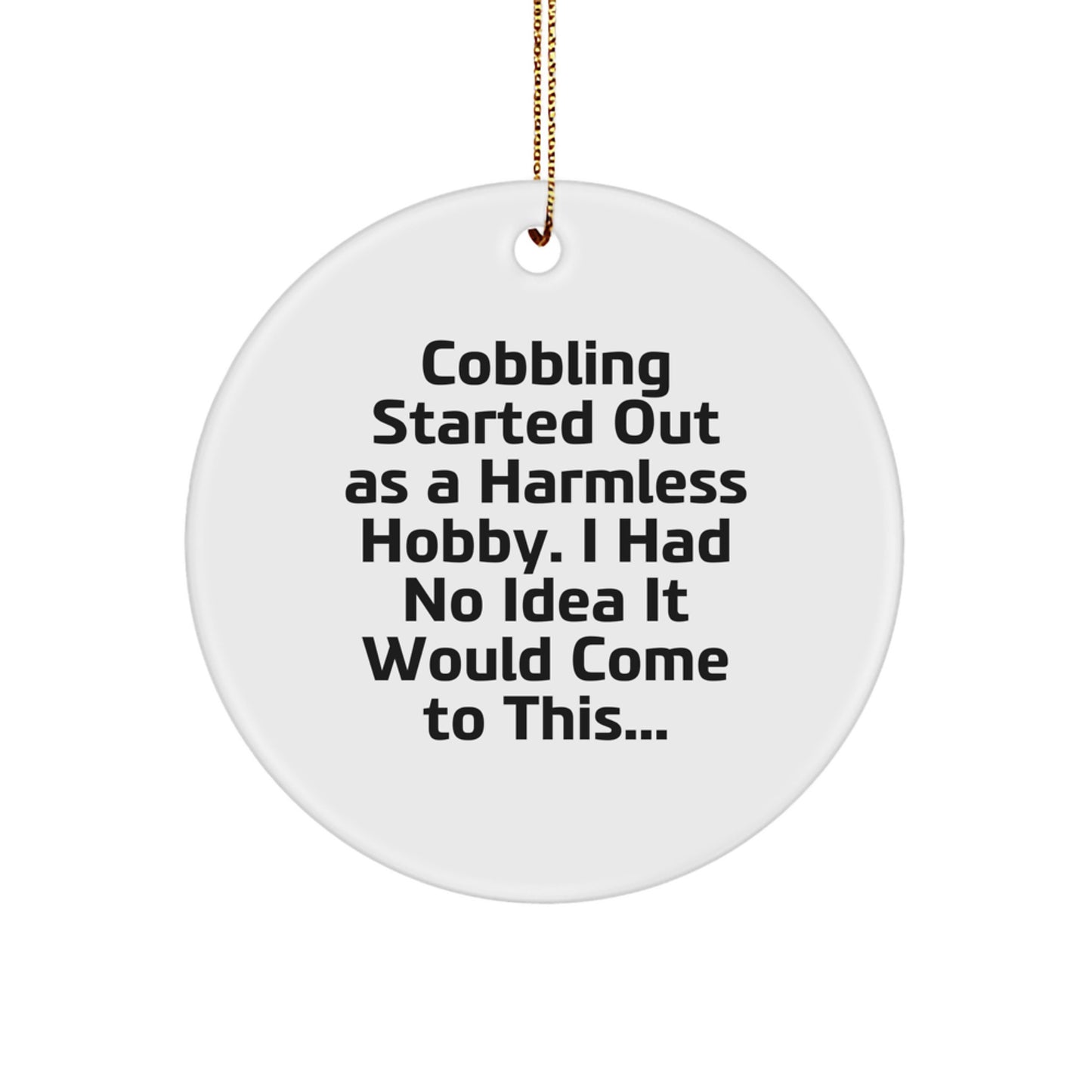 Funny Cobbling Gifts from Friends - Enthusiast's Circle Ornament for Christmas - Image 1