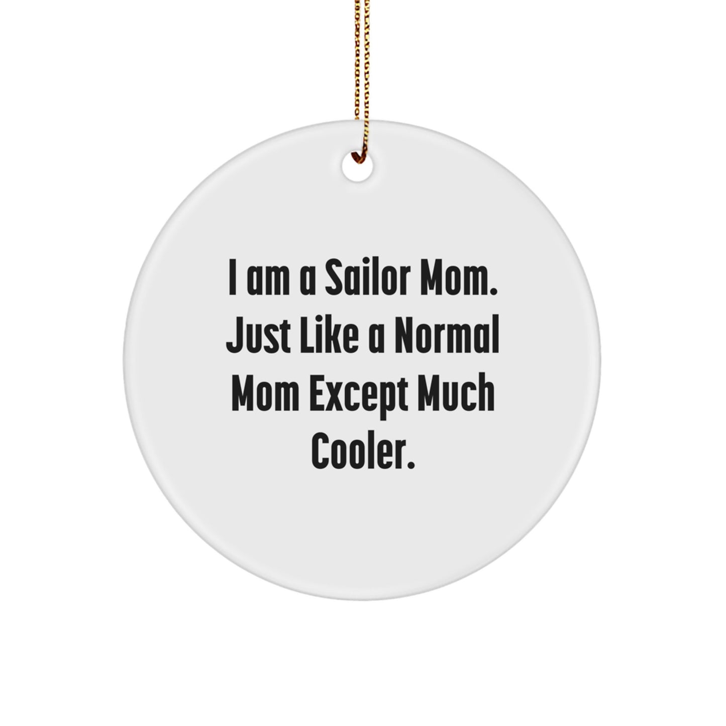 Gifts from Family for Sailor Mom Christmas Unique Ornaments Funny Circle Shaped White Decorations - Image 1