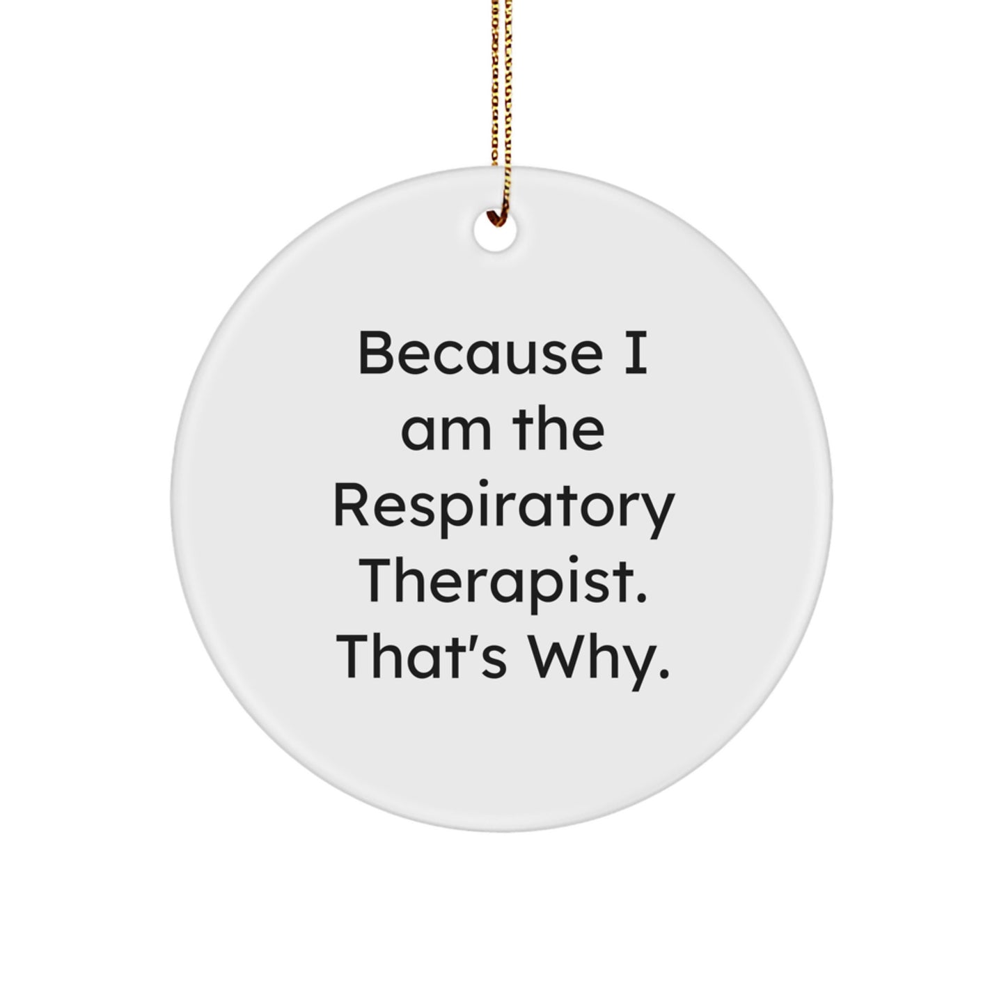 Gifts for Respiratory Therapists from Friends, Funny Circle Ornament, Inspirational Christmas Unique Presents - Image 1