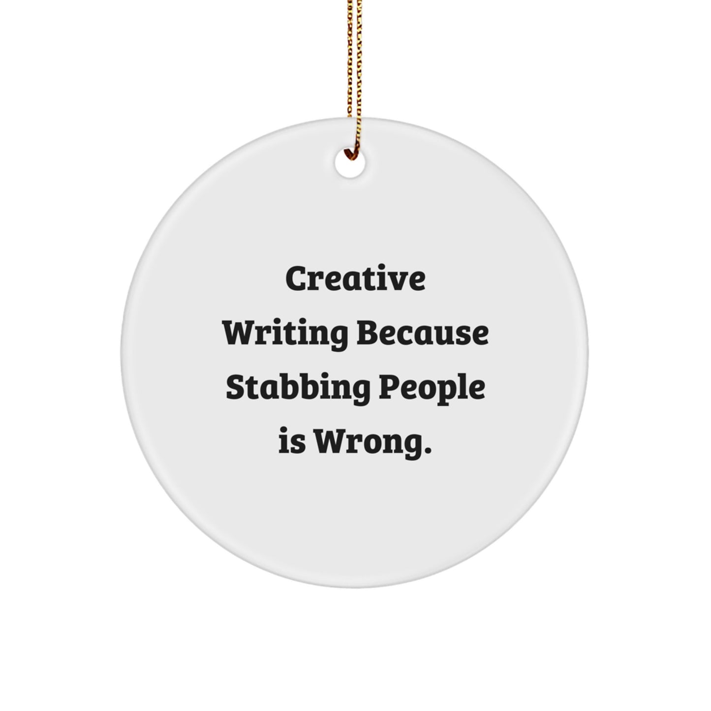 Creative Writing Gifts from Friends for Family Members' Christmas Unique Circle Ornaments with Funny Quote - Image 1