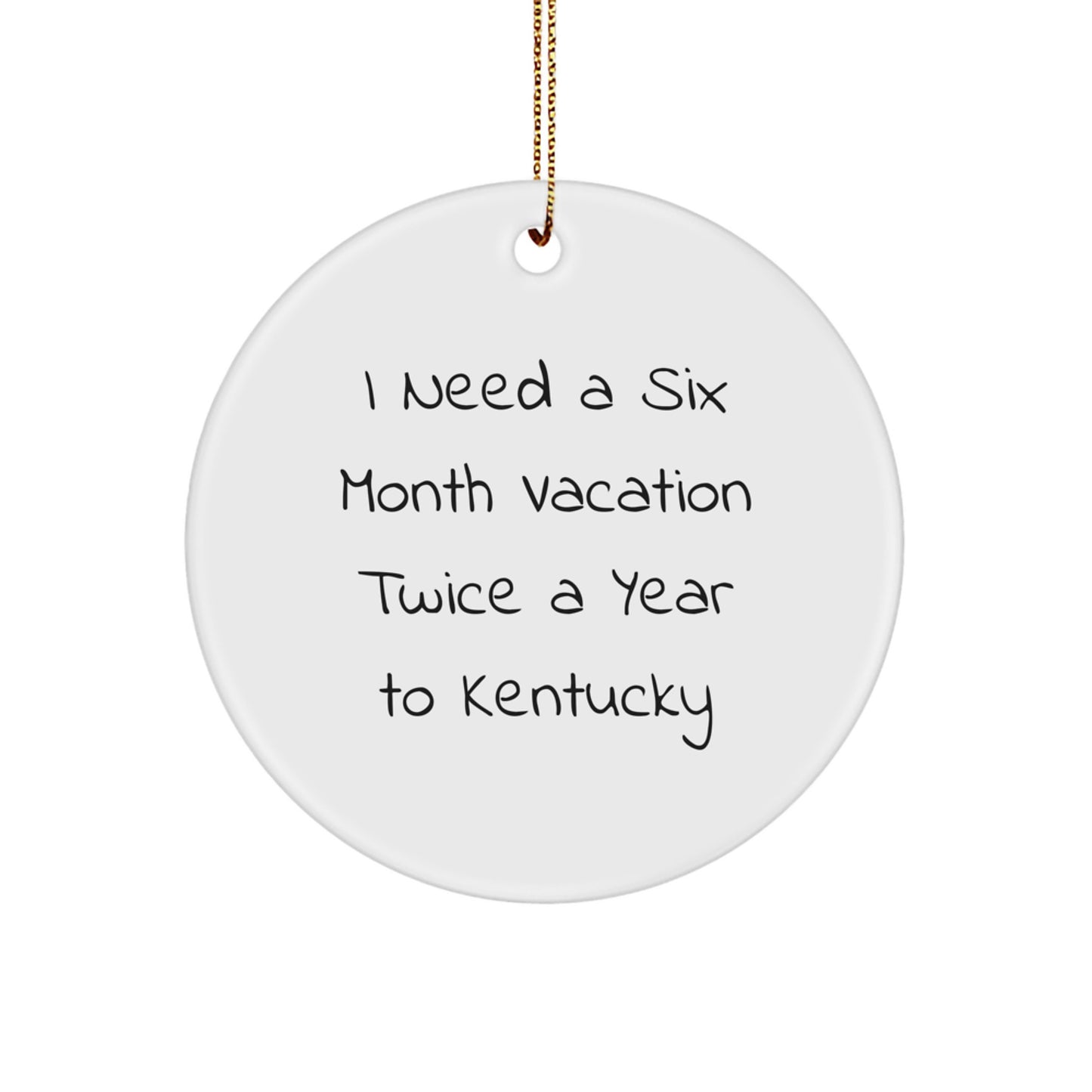 Kentucky Circle Ornaments Funny Quote Gifts from Friends to Family for Christmas - Image 1