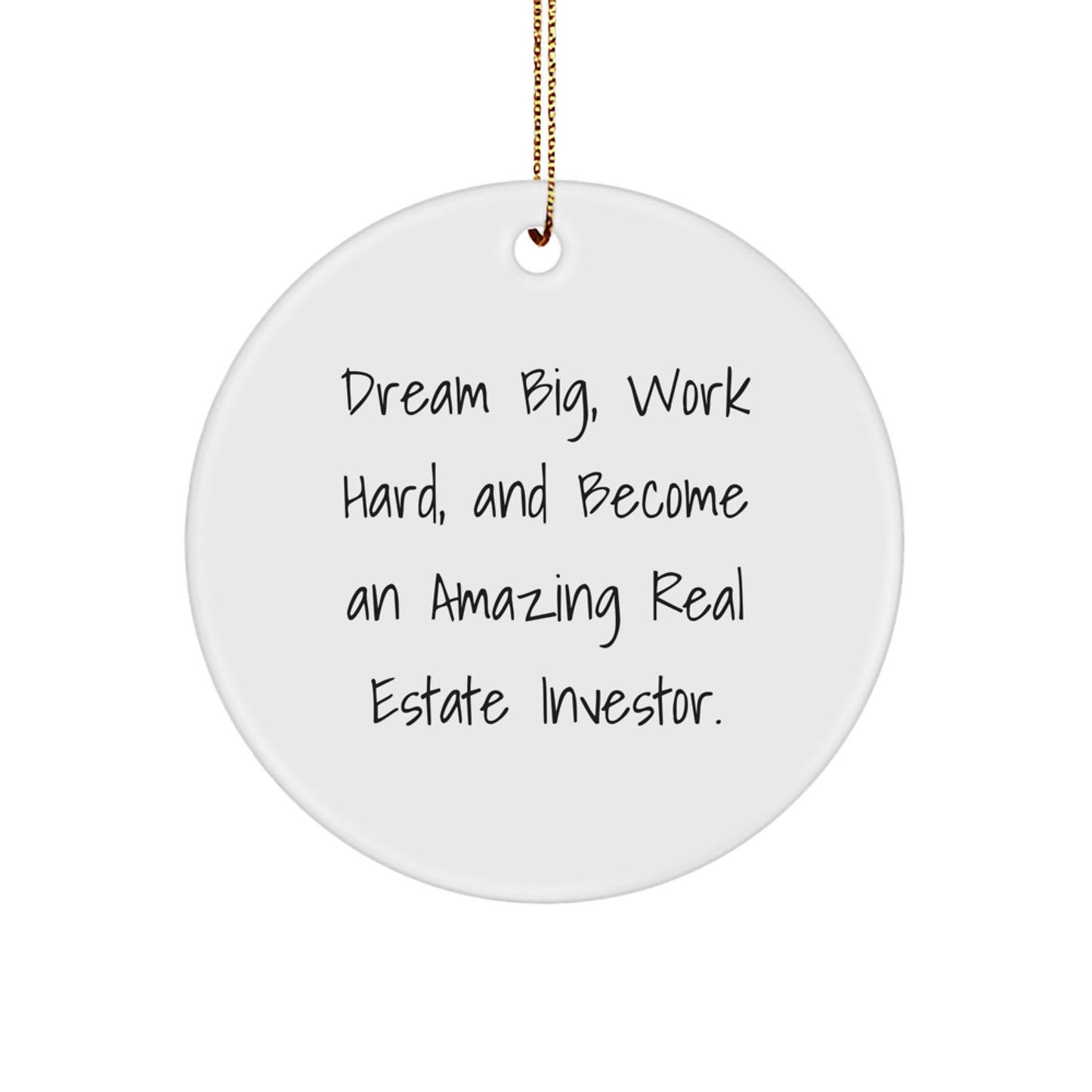 Gifts from Family for Real Estate Investor, Dream Big Inspirational Circle Ornament, White Christmas Decorations, Unique Gifts for Home Office - Image 1