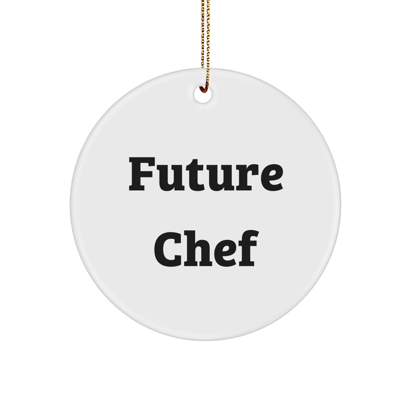 Funny Future Chef Christmas Unique Gifts from Family to Chef, Personalized Circle Ornament for Chef - Image 1