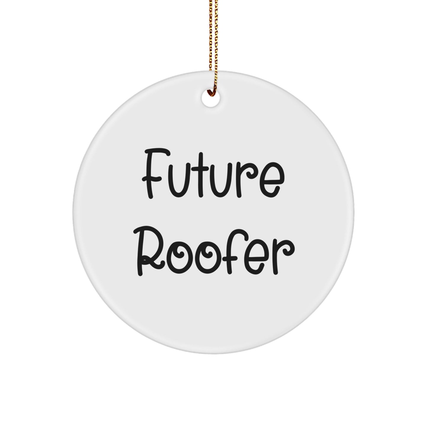 Funny Roofer Gifts from Men to Future Roofer for Christmas Unique Circle Ornament Present - Image 1
