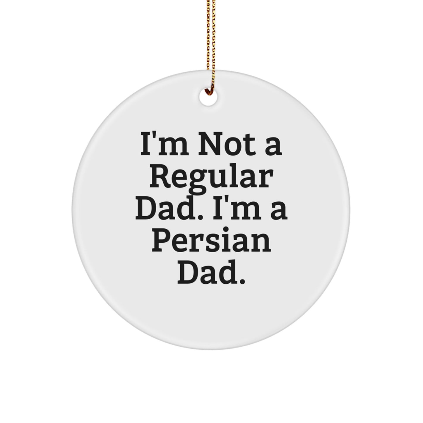 Funny Persian Cat Circle Ornament Gifts from Dad to Persian Cat Lovers Christmas Unique - Image 1