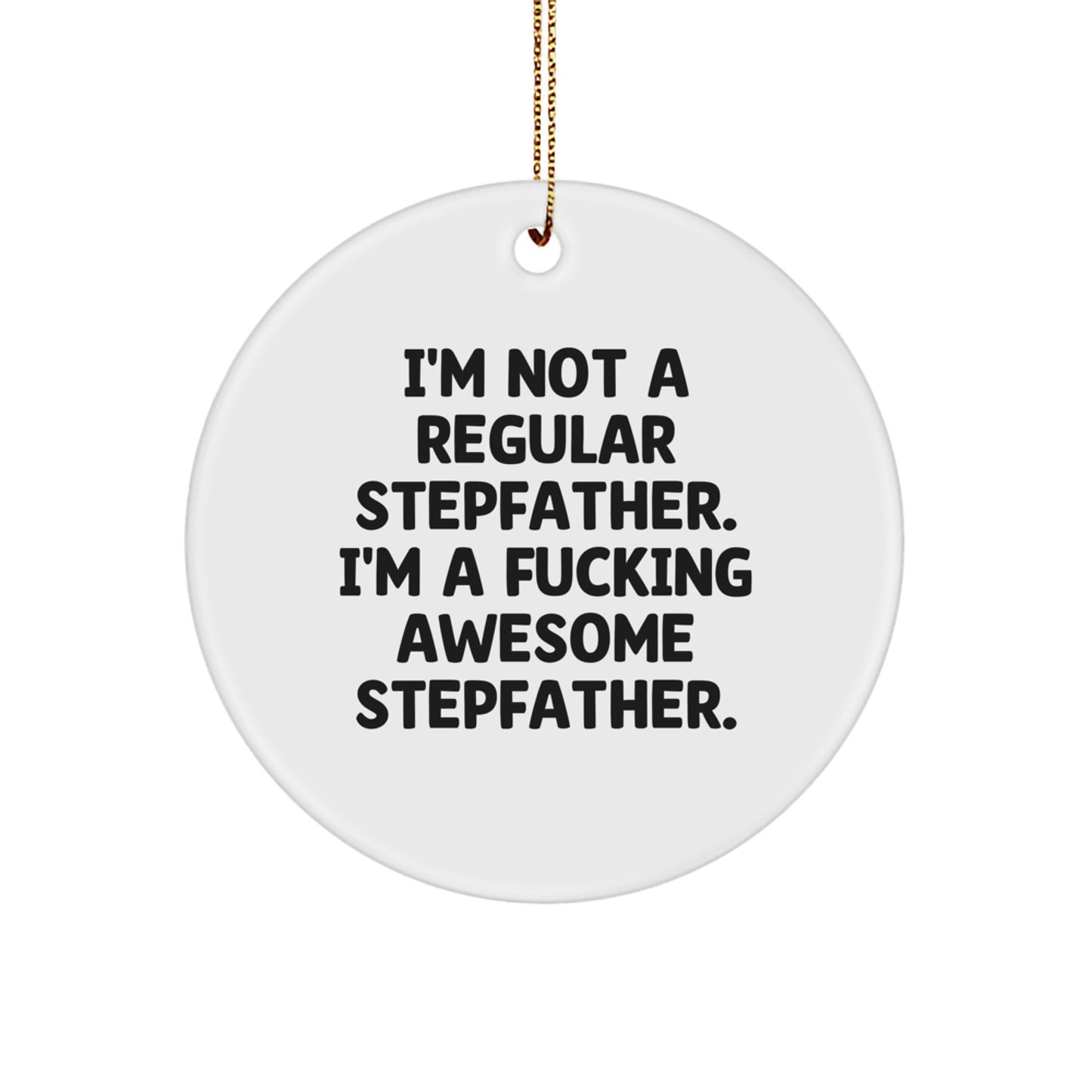 Funny Stepfather Gifts from Men, Gifts for Awesome Stepfather Husband, Circle Ornament Christmas Unique - Image 1