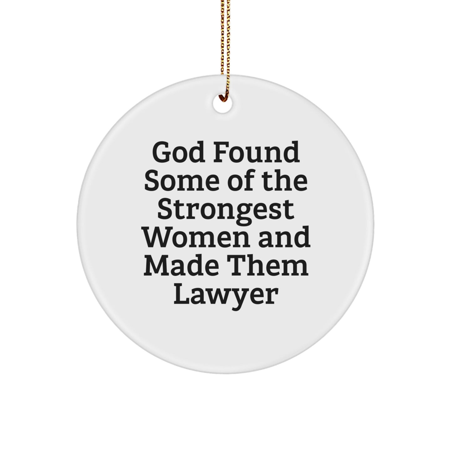 Funny Lawyer Gifts for Women from Friends with Circle Ornament - Image 1