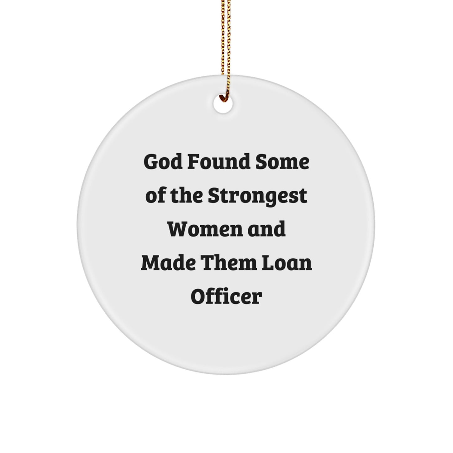 For Him Keepsake Loan Officer Christmas Ornament Gift Strongest Women - Image 1