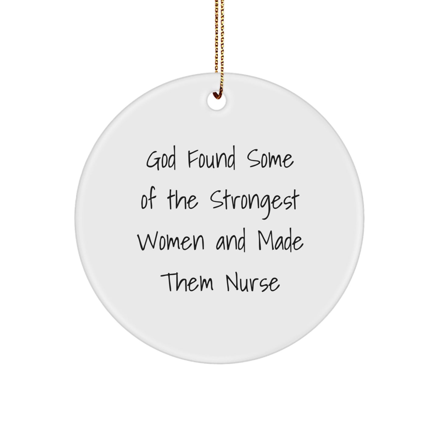 Funny Nurse Quotes Circle Ornament Gifts for Nurses from Friends and Family this Christmas Unique - Image 1