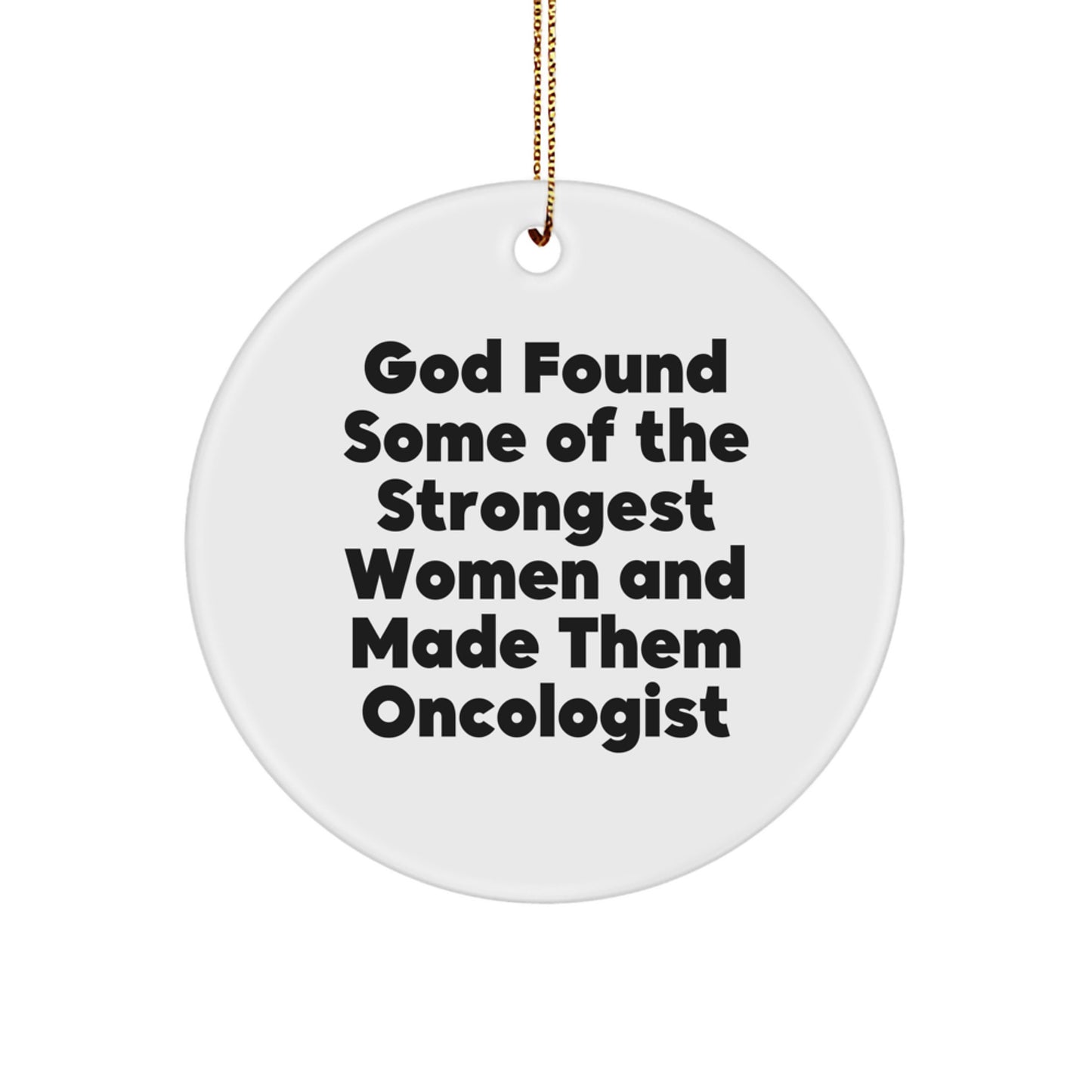 Funny Oncologist Gifts from Men, Inspirational Gifts for Oncologist Women, Christmas Unique Ornament Circle - Image 1