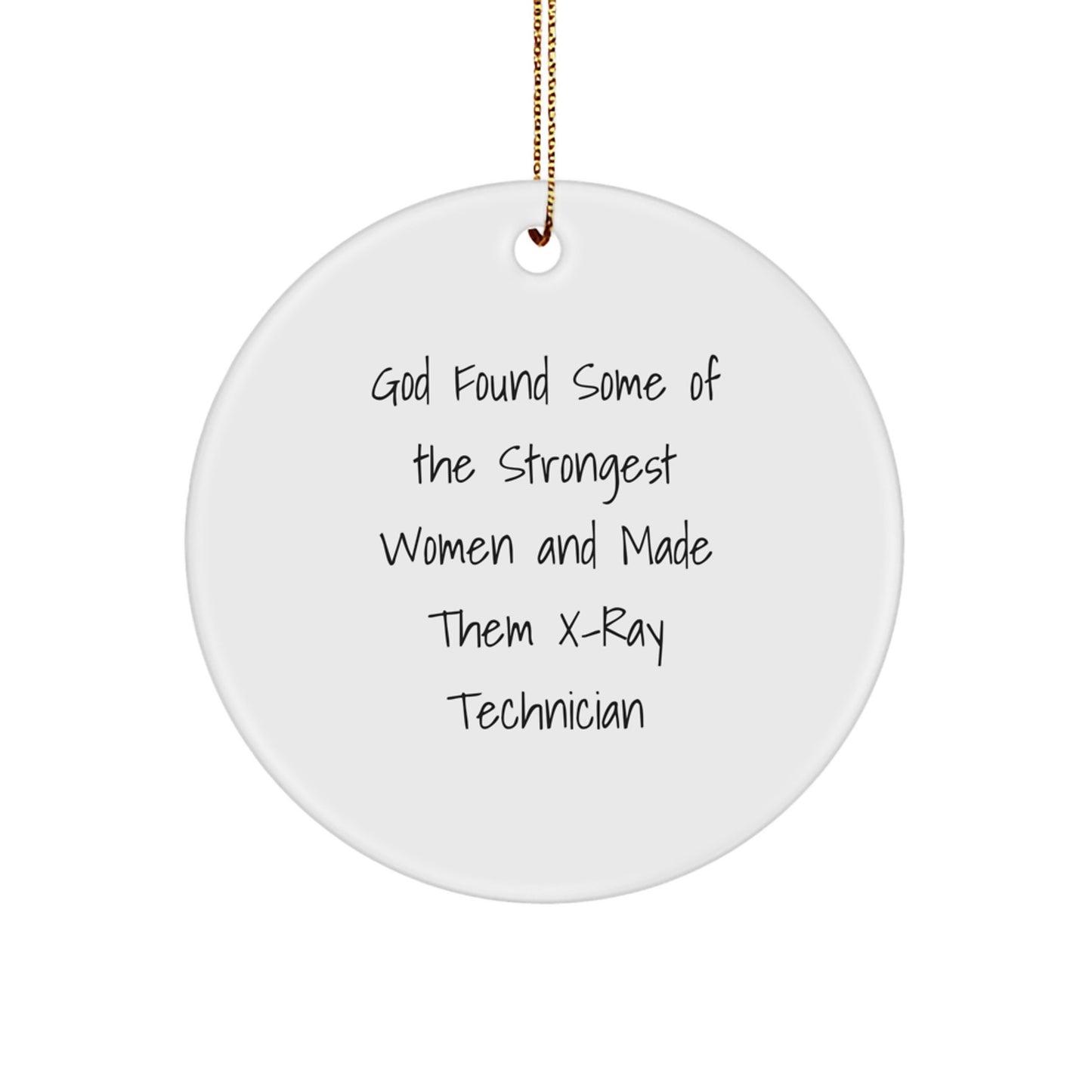Funny Inspirational X-Ray Technician Circle Ornament Gifts from Family to Friends for Christmas Unique Decorations - Image 1
