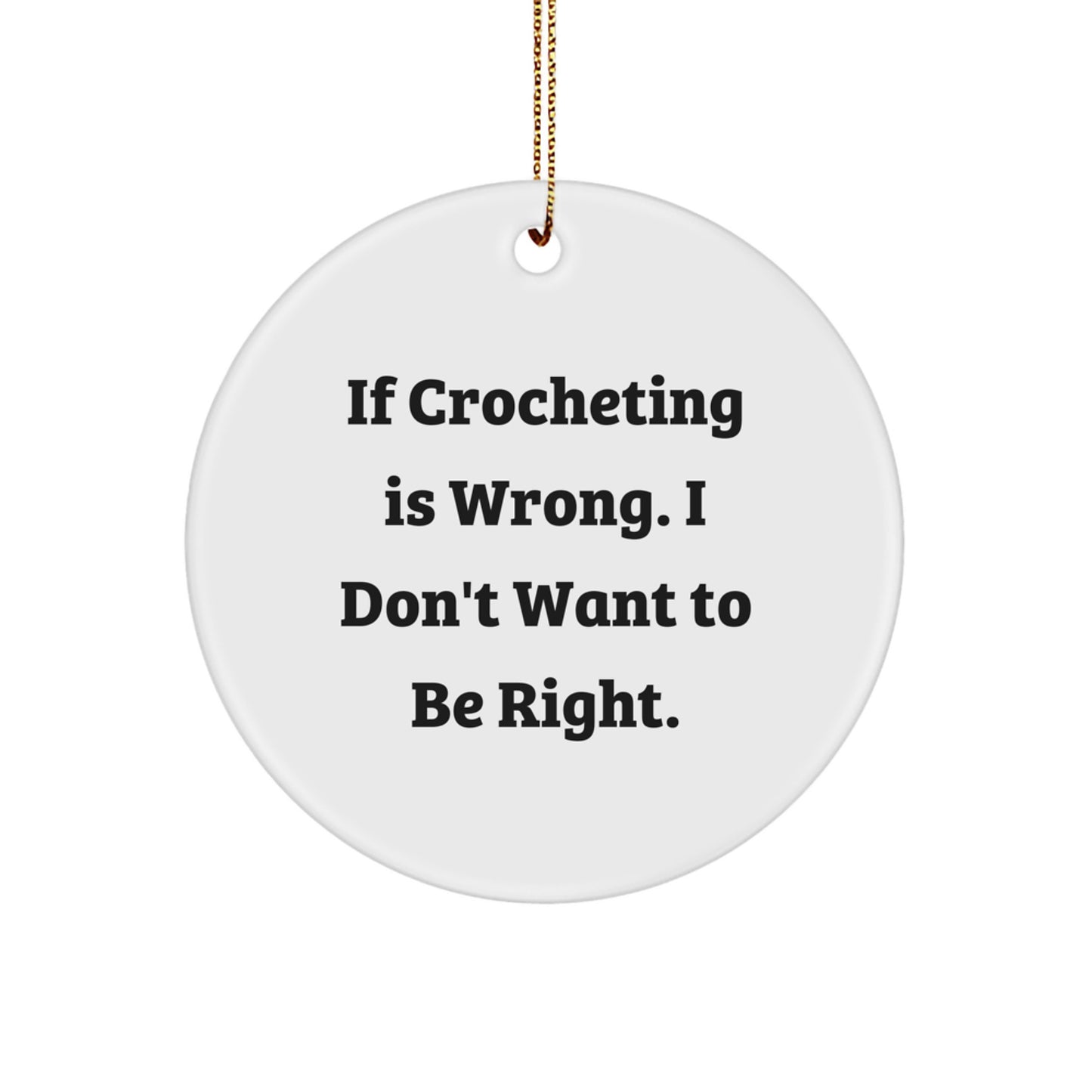 Crocheting Circle Ornament Funny for Him Keepsake Christmas Unique Gift - Image 1