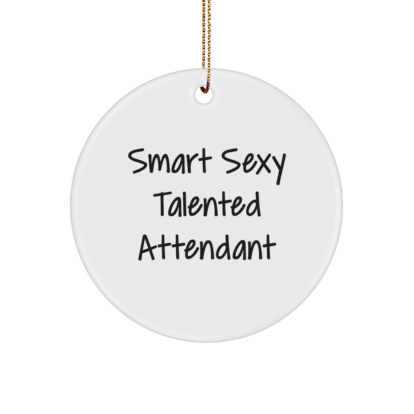 Funny Quote Attendant Gifts from Friends Unique Christmas Circle Ornaments for Attendant - Image 1