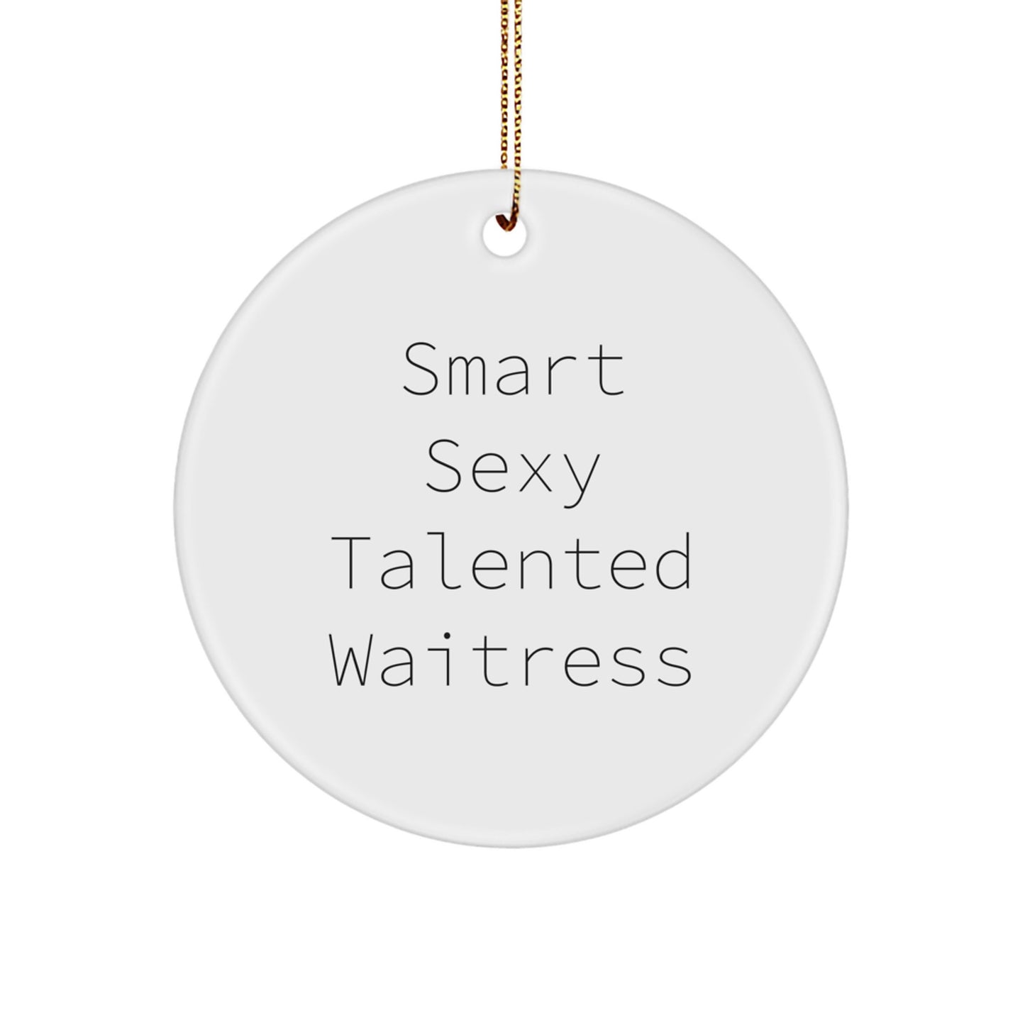 Funny Waitress Gifts from Men to Talented Waitresses for Christmas Unique Ornaments - Image 1