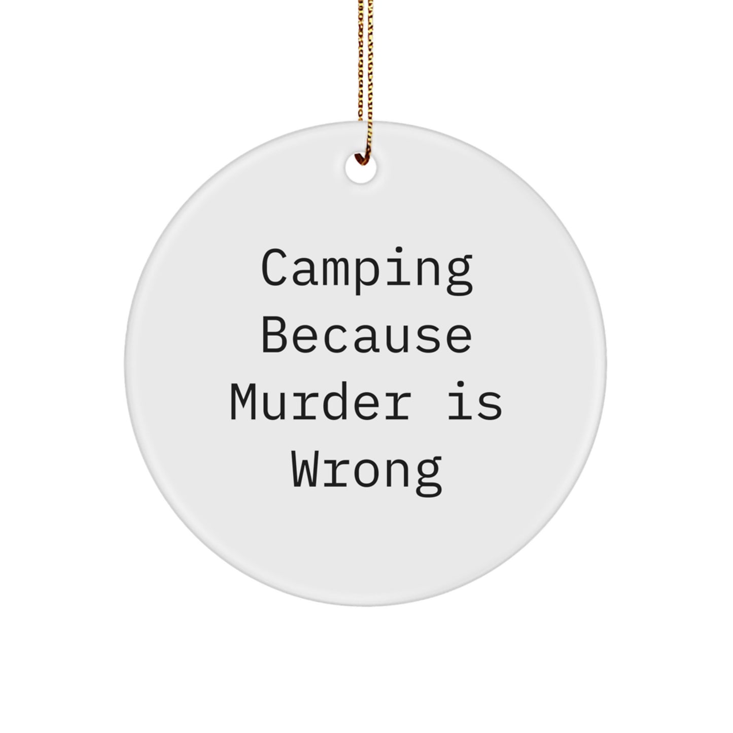 Funny Camping Gifts for Men, Women, Friends - Circle Ornament Christmas Unique Gifts from Family - Image 1