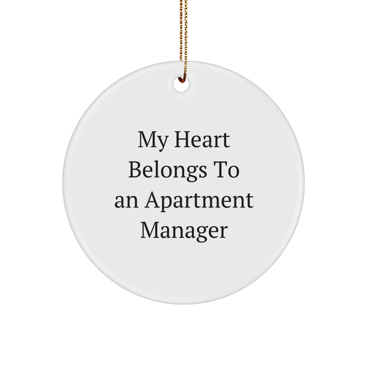 Funny Apartment Manager Gifts from Friends, Christmas Unique Circle Ornament for My 'Heart Belongs To An Apartment Manager', Perfect for Coworkers, Family - Funny Apartment Manager Quote Gift - Image 1