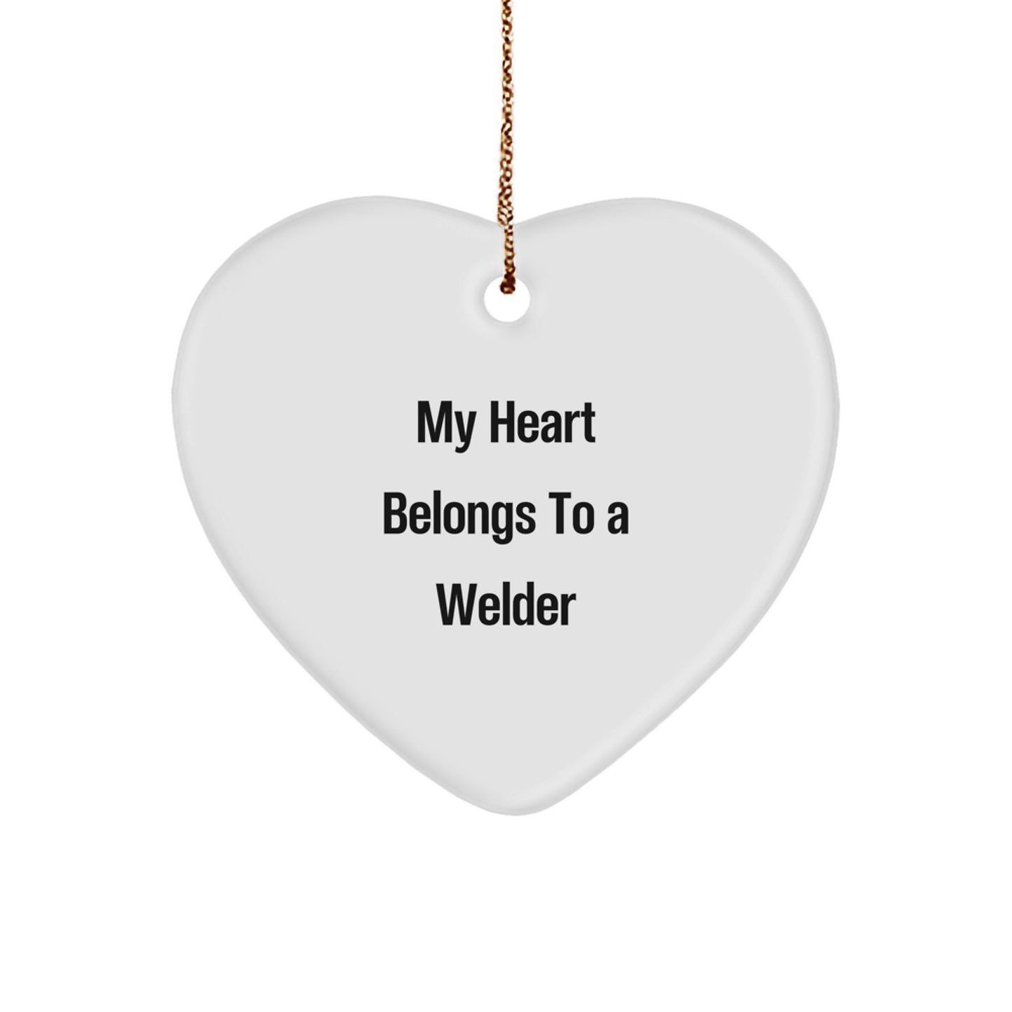 Funny Welder Gifts, My Heart Belongs To A Welder Christmas Unique Gifts for Welder Men from Friends or Family - Image 1