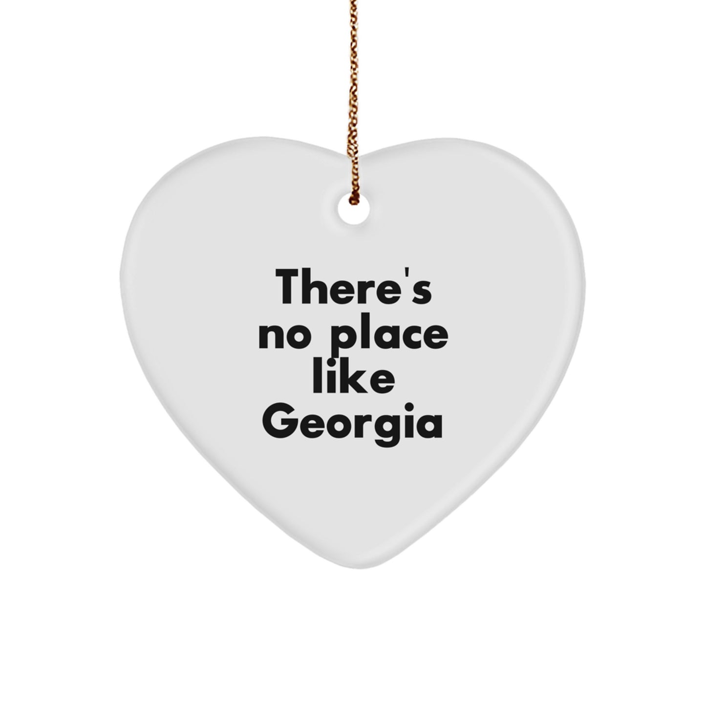 Funny Georgia Heart Ornament Gifts from Friends to Family - There's No Place Like Georgia Christmas Unique Gifts - Image 1