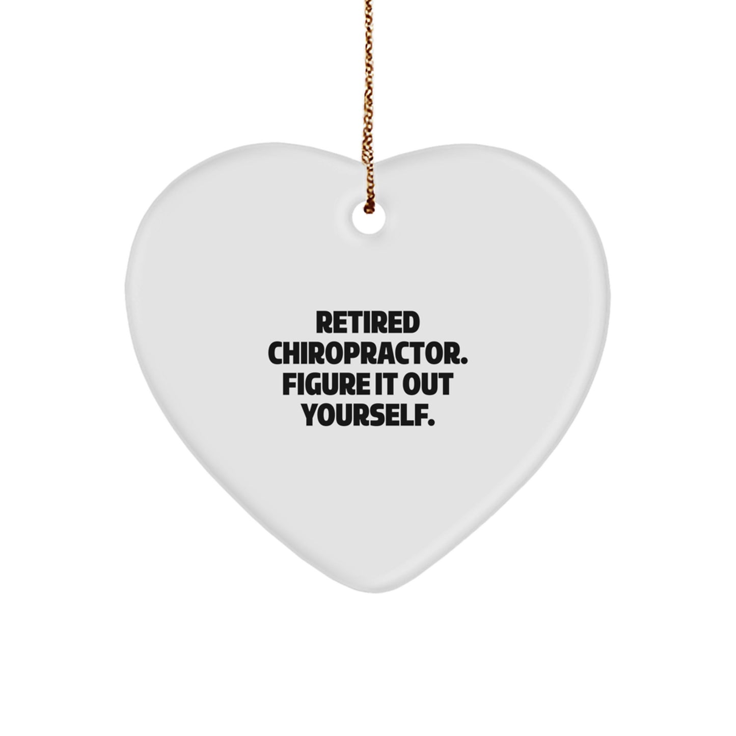 Funny Quote Chiropractor Heart Ornament Gifts from Men to Chiropractor Friends, Christmas Unique Gifts - Image 1