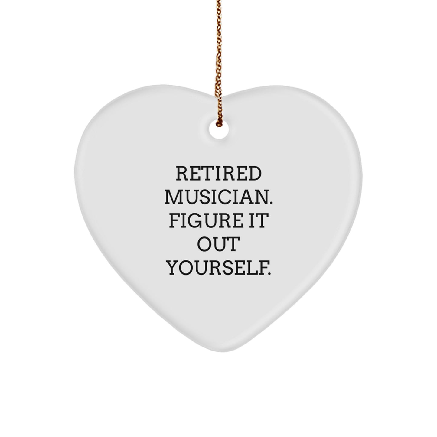 Funny Musician Heart Ornaments Gifts from Men for Friends, Unique Musician Christmas Unique Gifts for Musician, Heart Ornament Quote 'Figure It Out Yourself' Gifts - Image 1