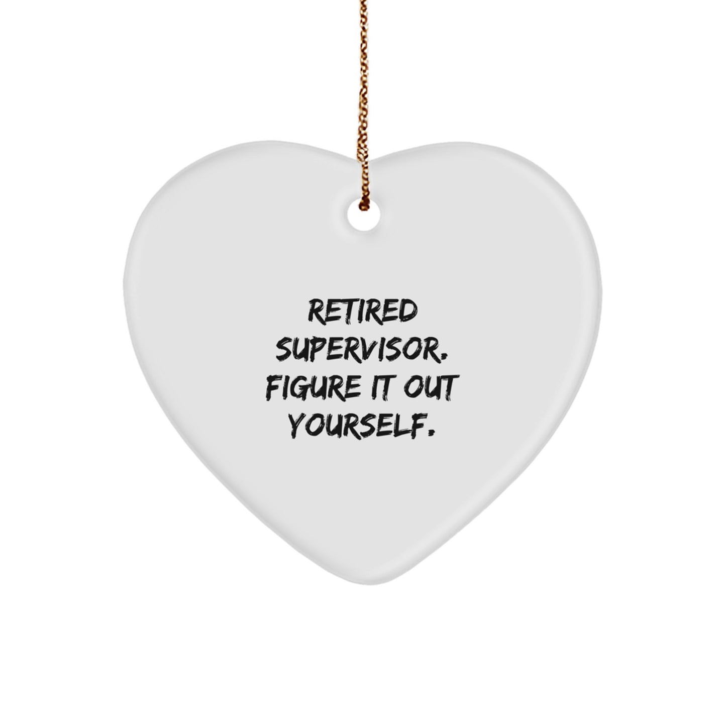 Christmas Unique Gift for Her Supervisor Figure It Out Yourself Ornament - Image 1