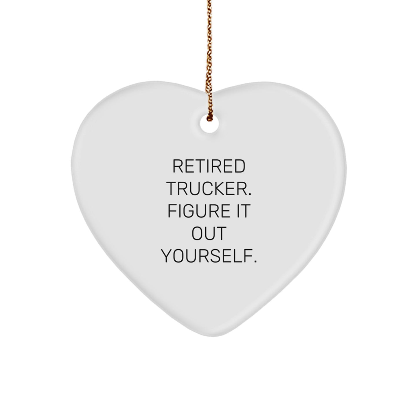 Funny Trucker Heart Ornament Gifts from Retired Truckers - Trucker Love for Christmas Unique Gifts for Men - Image 1