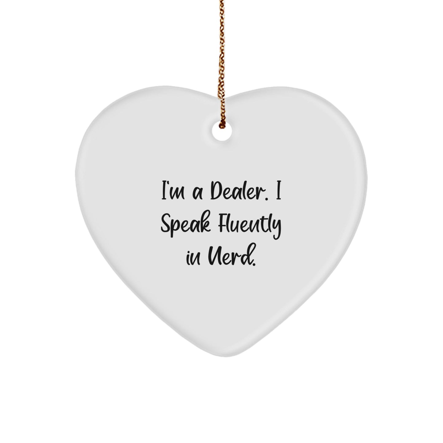 Funny Dealer Gifts from Friends or Family - Heart Ornament, genius Fluently Spoken, Christmas Memorable Presents - Image 1