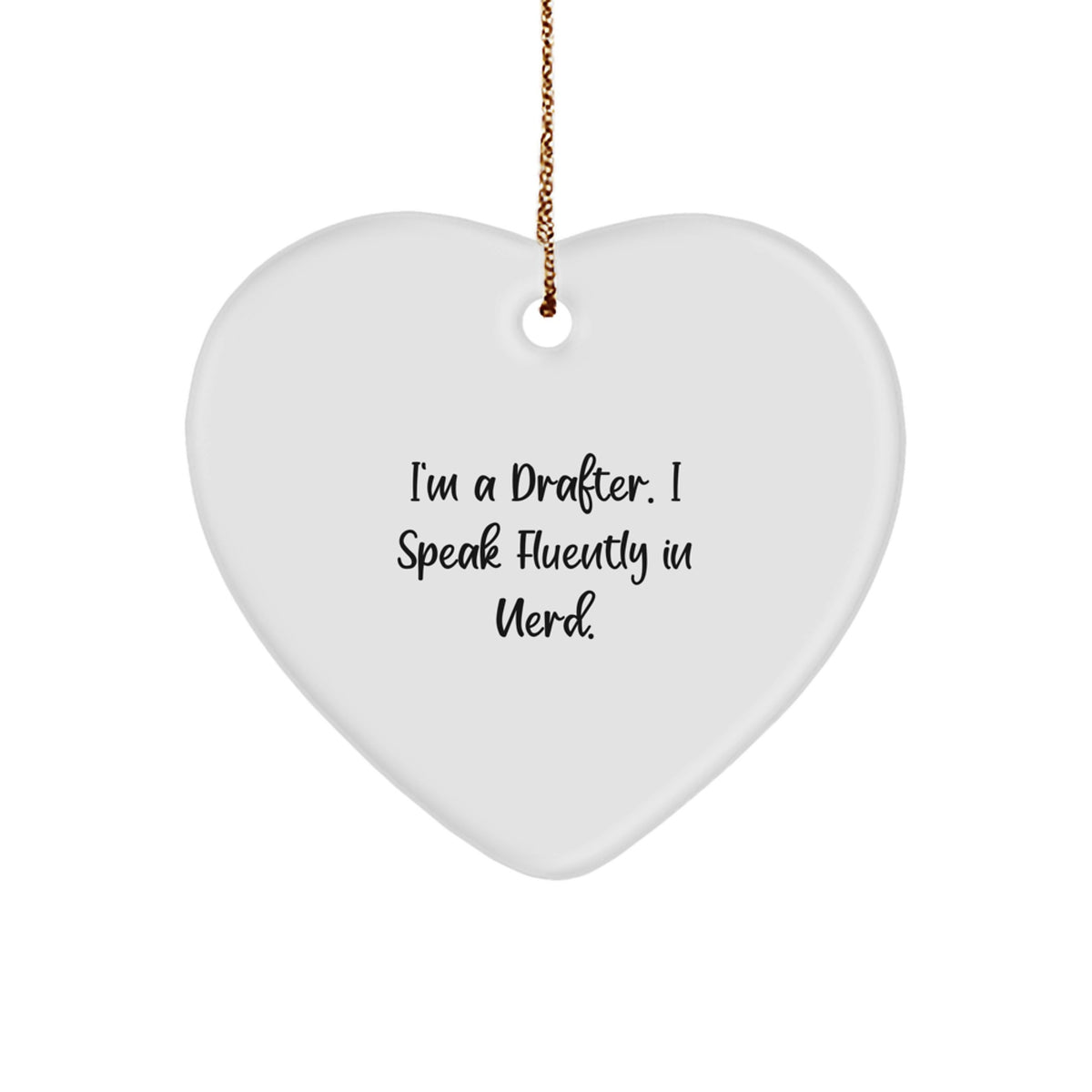 Christmas Gift for Her - Drafter Heart Ornament, I'm A Drafter, Nerd - Image 1