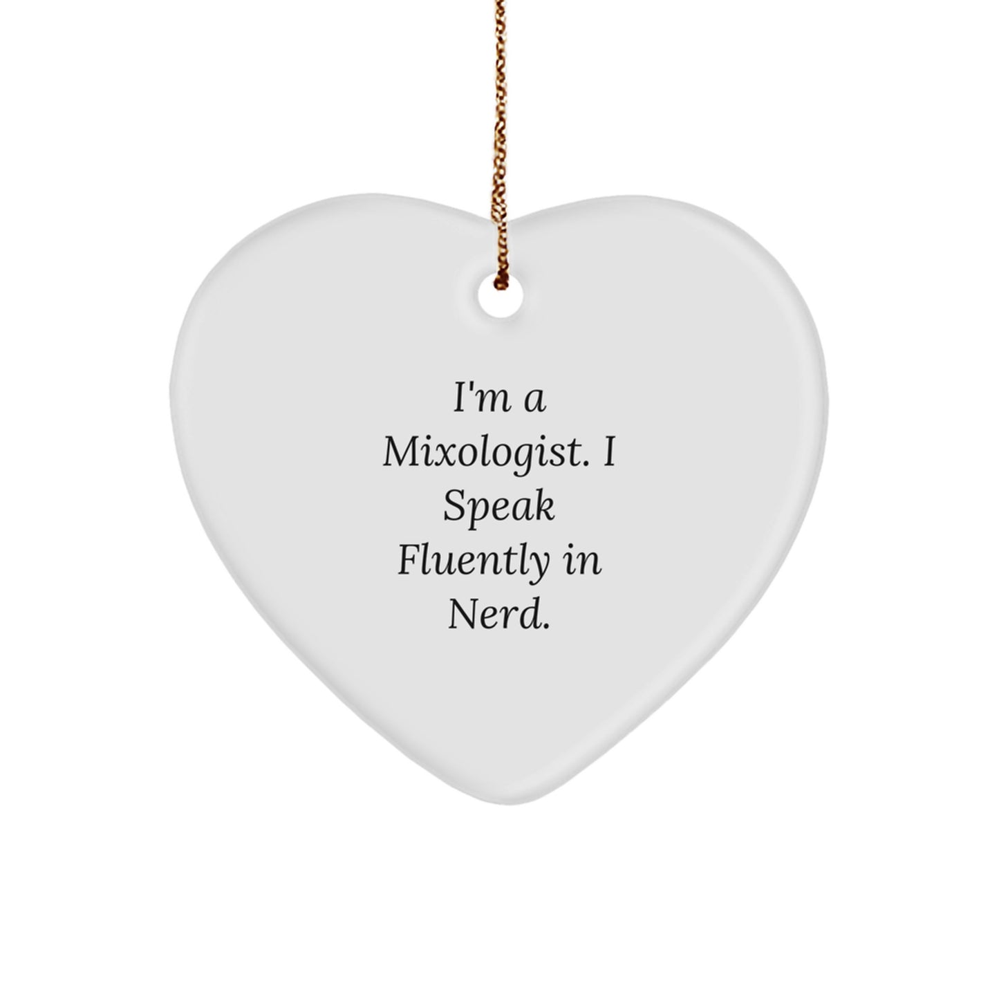 Funny Mixologist Gifts from Friends for the Season, Heart Ornament with I'm A Mixologist, Cute Christmas Unique Gifts for Women - Image 1