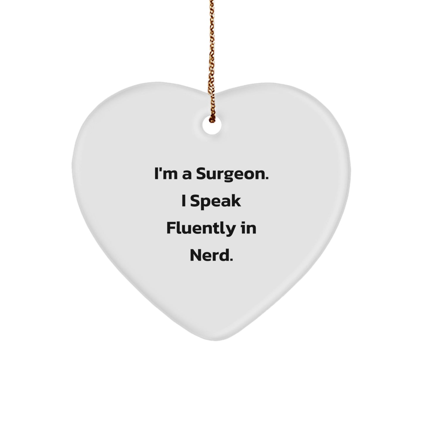 Funny Surgeon Gifts from Men, Women, Friends to Surgeons, Heart Ornament for Christmas Unique - Image 1