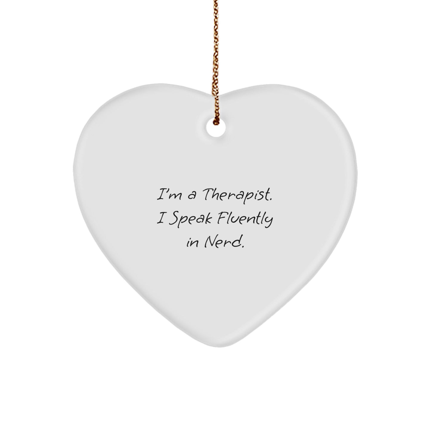 Therapist Keepsake Christmas Unique Gift for Him genius Heart Ornament - Image 1
