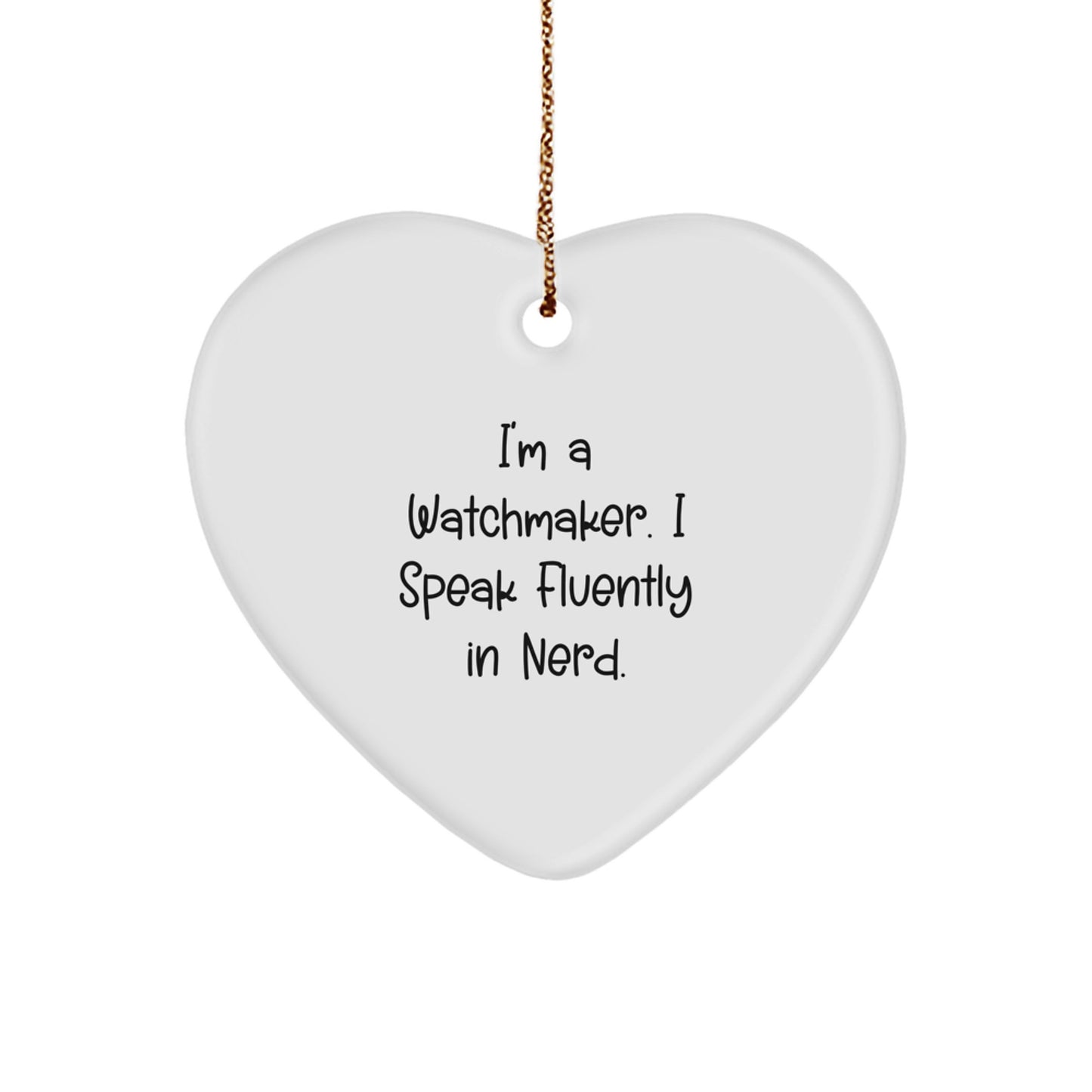Playful Watchmaker Heart Ornament Gift for Friends Novelty Christmas - Image 1