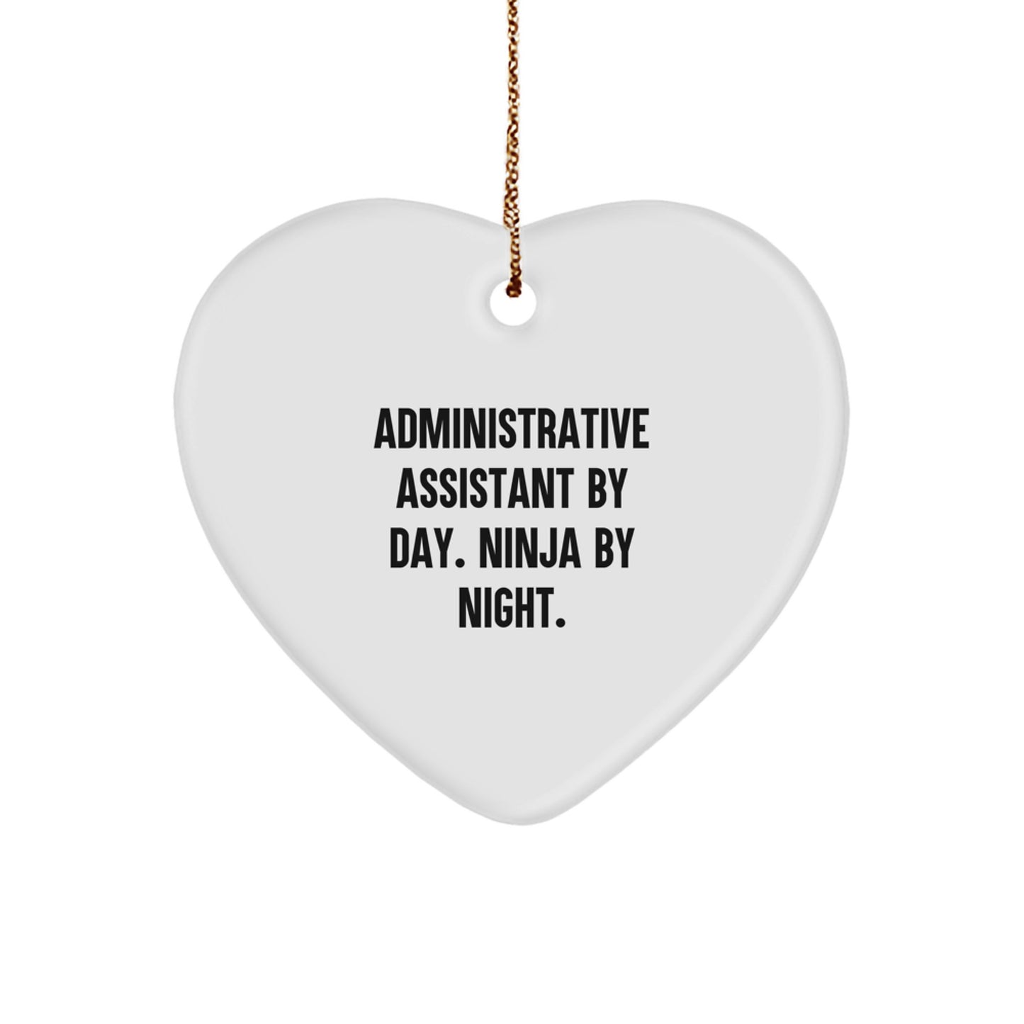 Funny Administrative Assistant Christmas Unique Gifts from Friends, Heart Ornament with 'Administrative Assistant By Day. Ninja By Night.' Quote, Perfect for Coworkers - Image 1