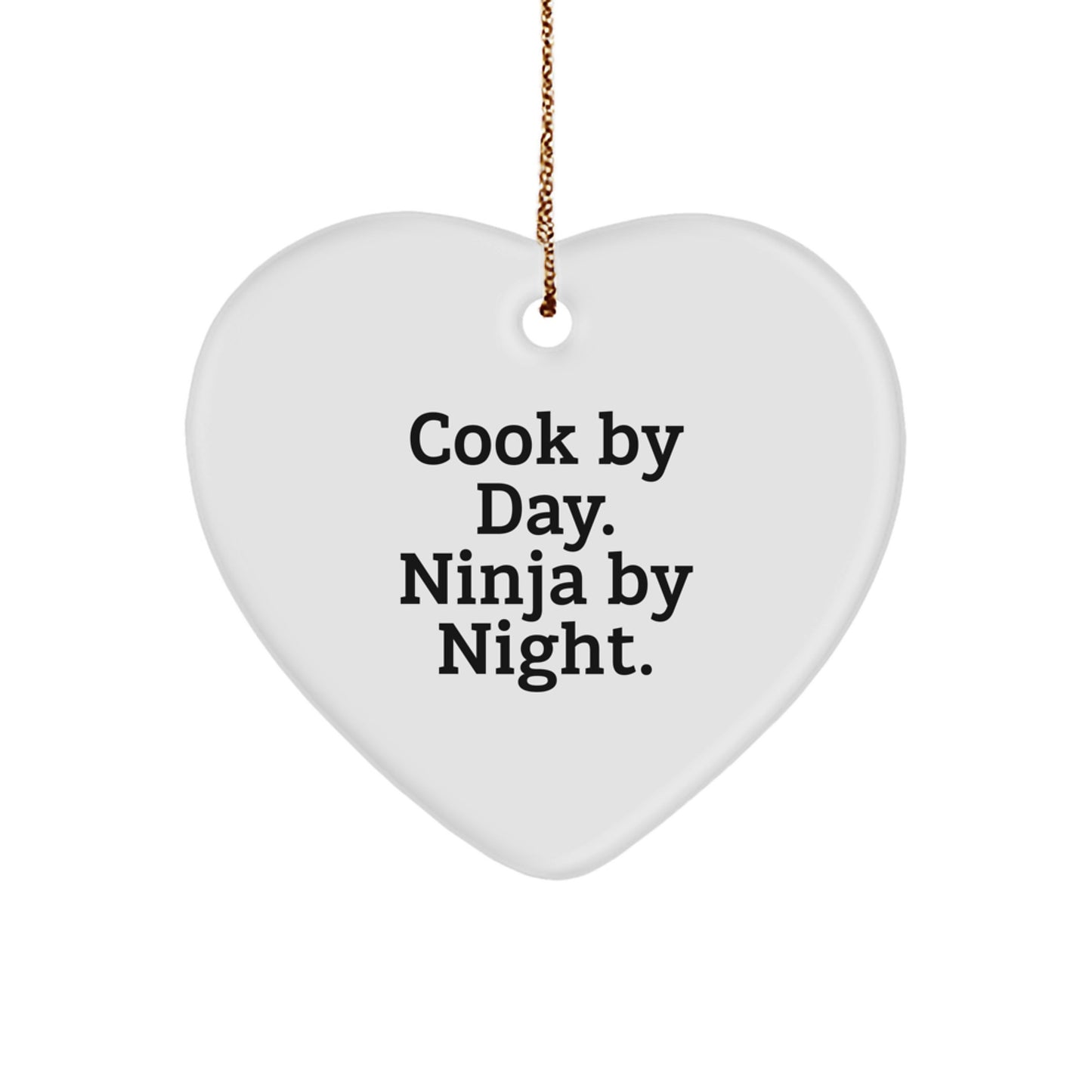 Funny Cook Heart Ornament Gifts from Friends for Christmas - 'Cook By Day. Ninja By Night.' Quote - Image 1