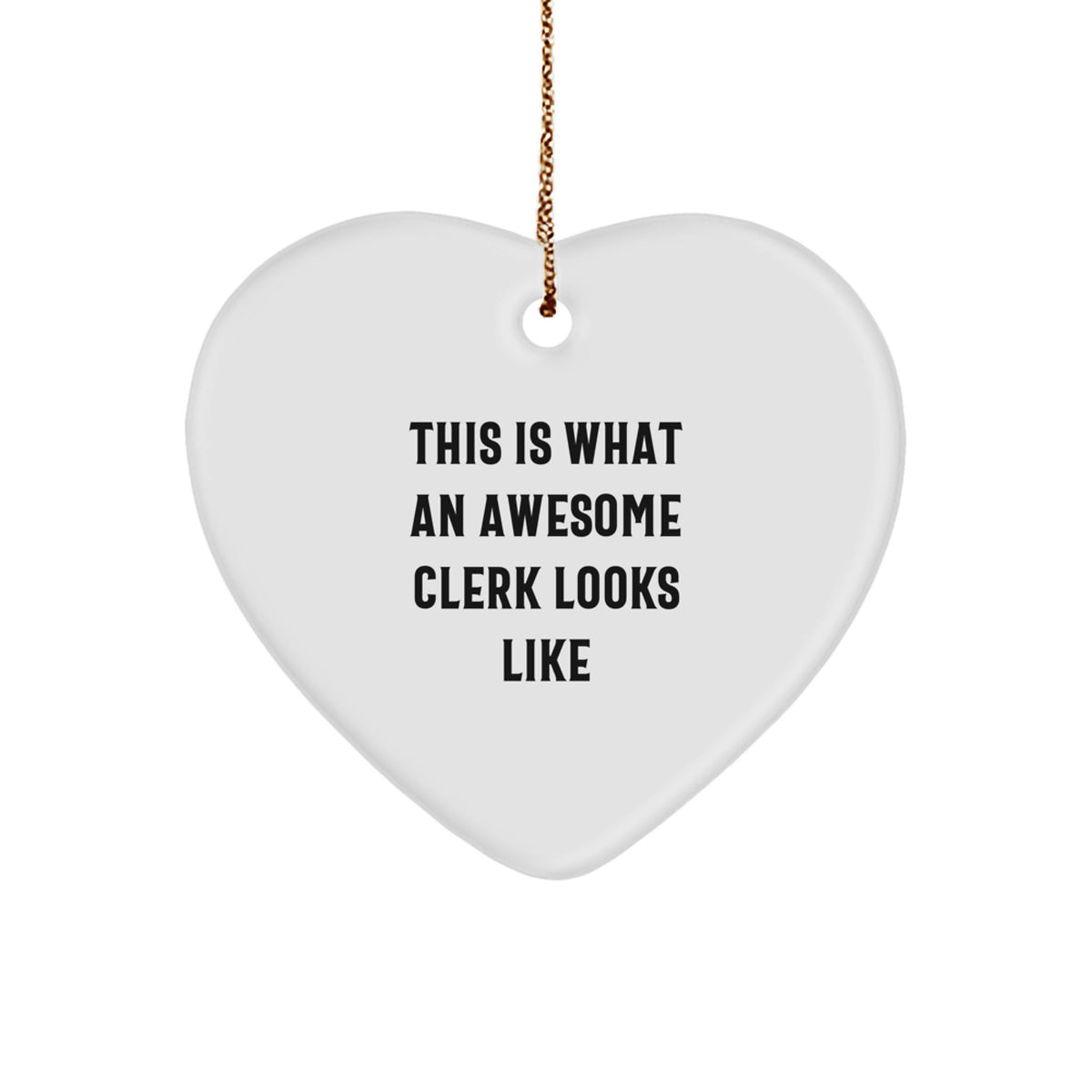 Christmas Unique Gift Delight Awesome Clerk Heart Bright Ornament for Him - Image 1