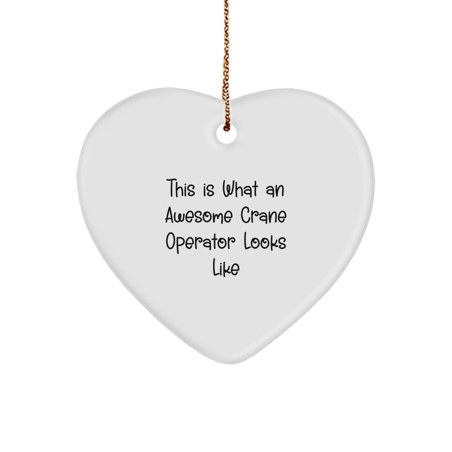 Crane Operator Heart Ornament for Coworkers Idea Christmas Gift - Image 1