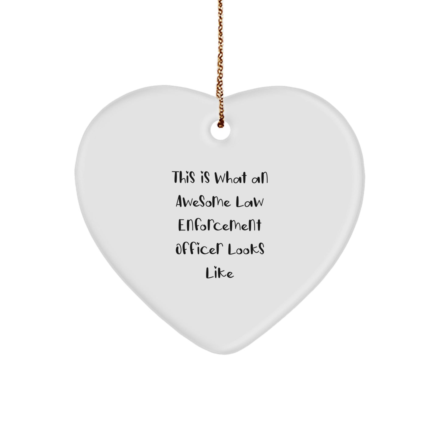 Funny Law Enforcement Officer Gifts from Men, Awesome Heart Ornaments for Law Enforcement Officers, Unique Christmas Unique Gifts - Image 1