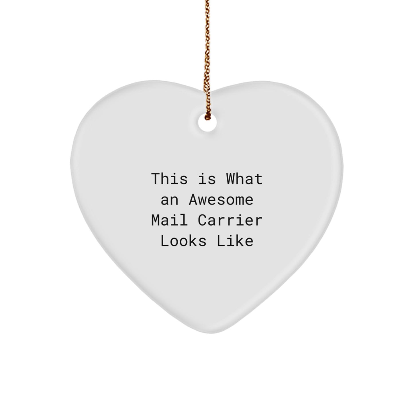 Funny Christmas Unique Gifts from Friends for Awesome Mail Carrier Heart Ornament - Image 1
