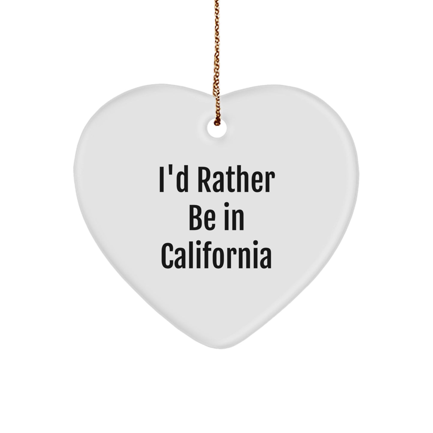 MDF Heart Christmas Ornament for Coworkers Gift Rather Be in California - Image 1