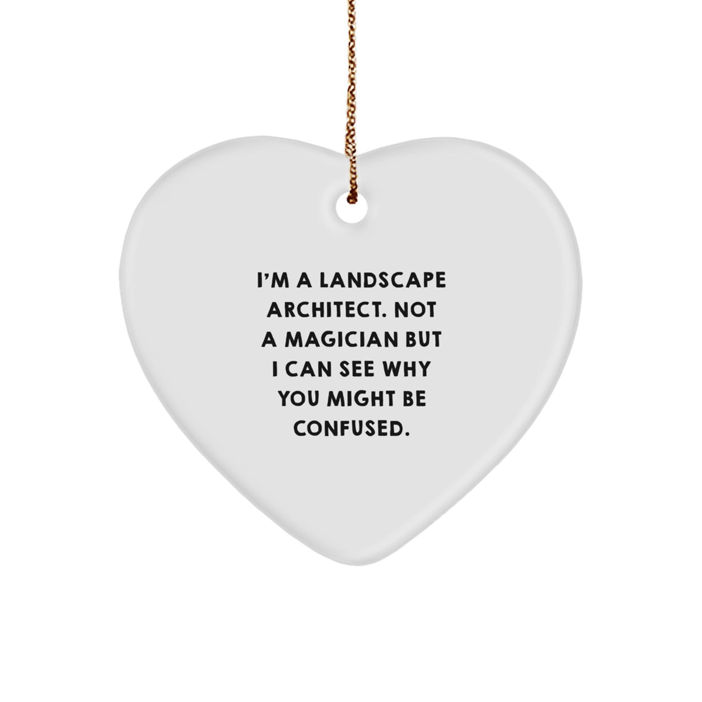 Funny Landscape Architect Gifts from Friends for Him - Heart Ornament Christmas Unique Presents - Image 1