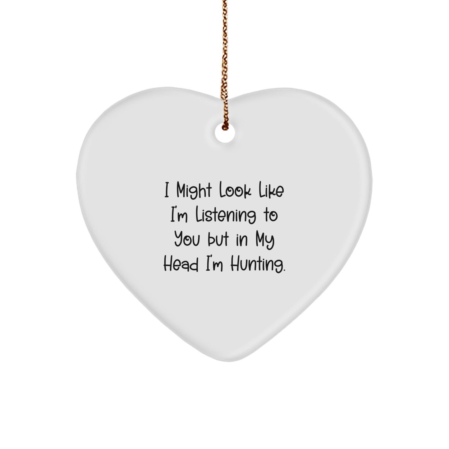 Hunting Heart Ornament Funny Quote Gifts from Friends for Men Christmas Unique - Image 1