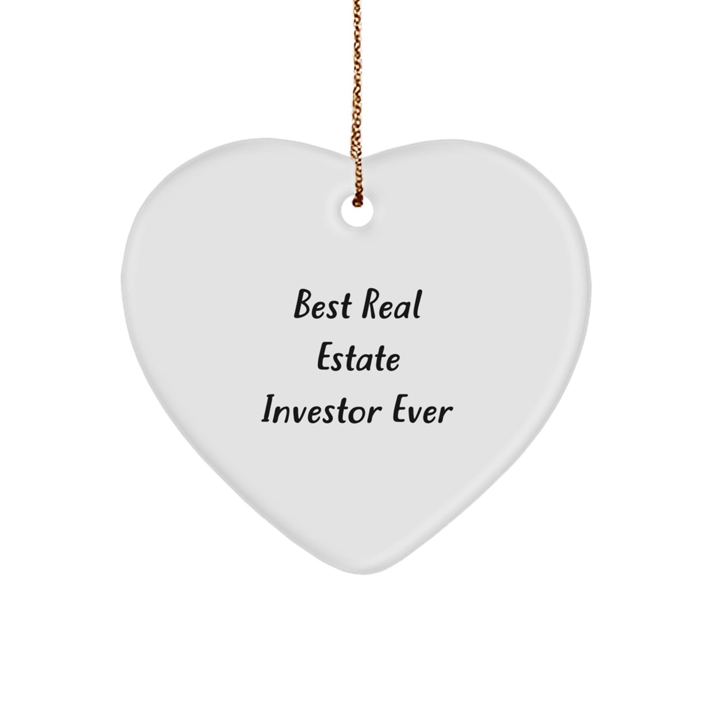 Funny Real Estate Investor Heart Ornament Gifts from Friends to Best Real Estate Investor Ever, Christmas Unique Gifts for Real Estate Investors, Heart Shaped Ornaments - Image 1
