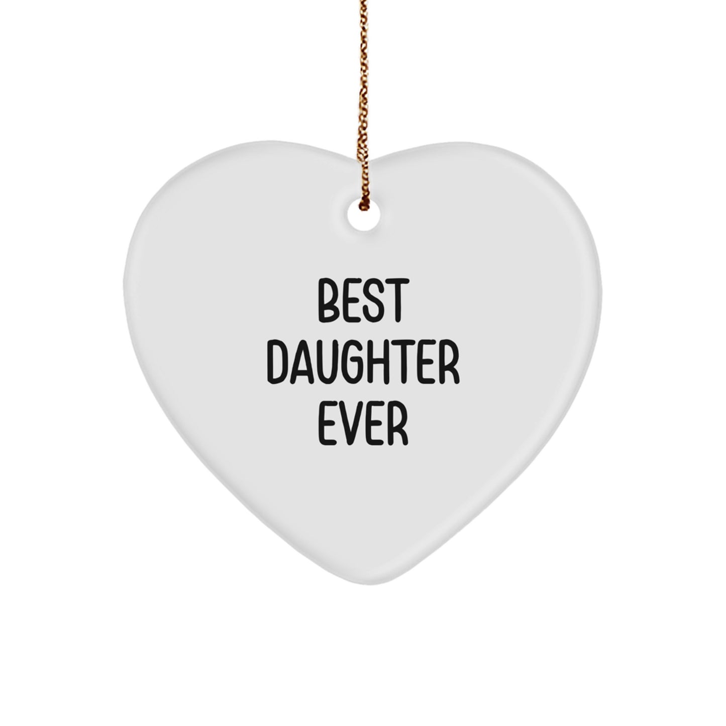 Best Daughter Ever Heart Ornament for a Wife Christmas Idea Gift - Image 1